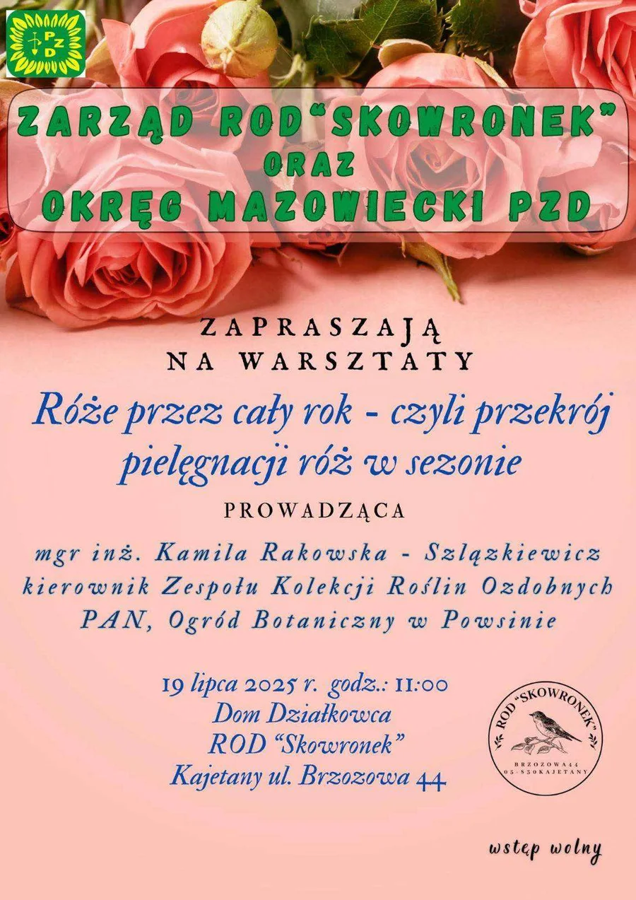 Warsztaty pt. „Róże przez cały rok – czyli przekrój pielęgnacji róż w sezonie”